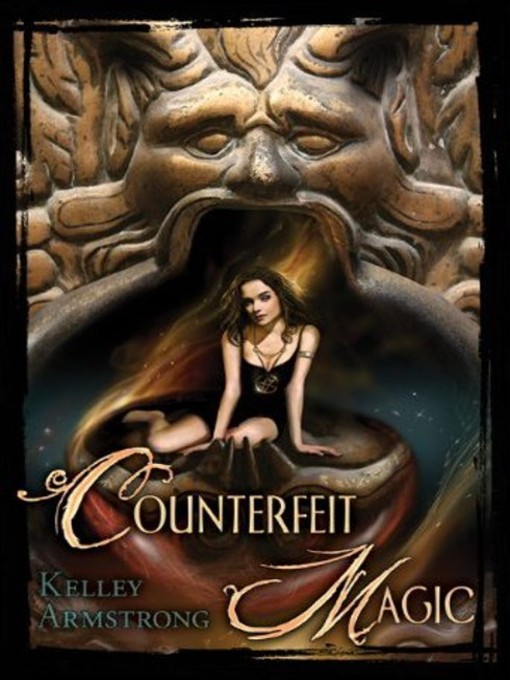 Title details for Counterfeit Magic by Kelley Armstrong - Available